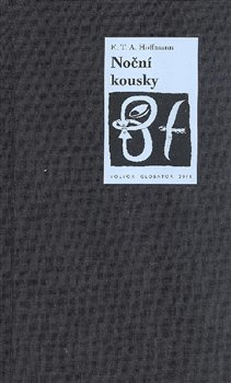 Noční kousky - Ernst Theodor Amadeu Hoffmann