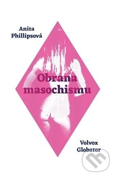 Obrana masochismu - Anita Phillipsová