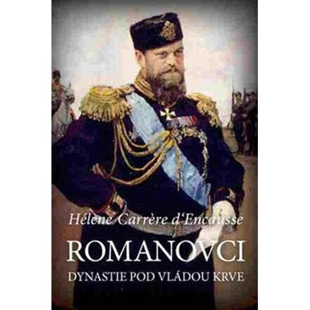 Romanovci - Helena Carrere D´Encausse