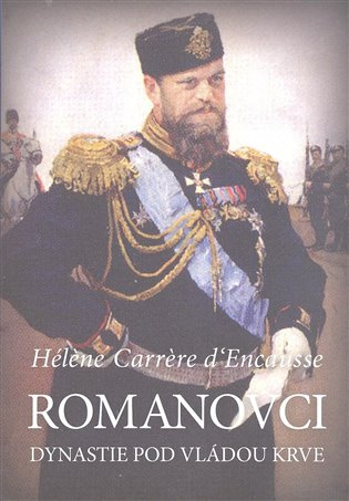 Romanovci - Helena Carrere D´Encausse
