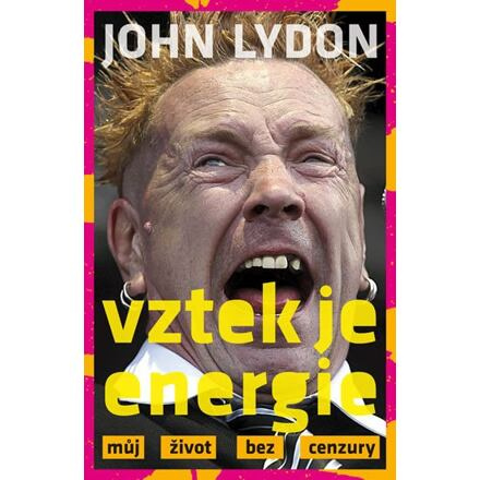 Vztek je energie - John Lydon