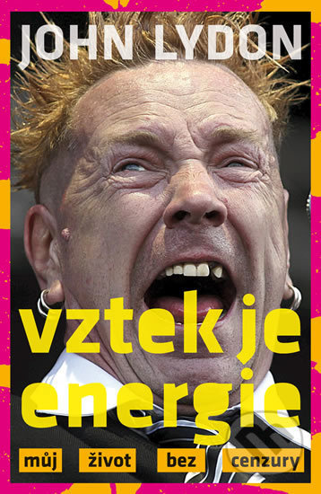 Vztek je energie - John Lydon