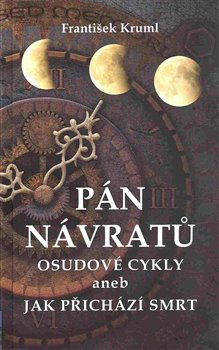 Pán návratů - František Kruml