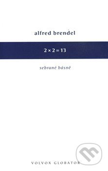 2 x 2 = 13 - Alfred Brendel