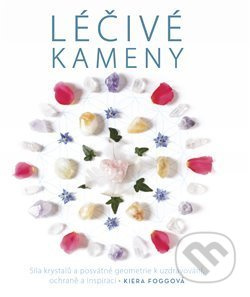 Léčivé kameny - Kiera Foggová
