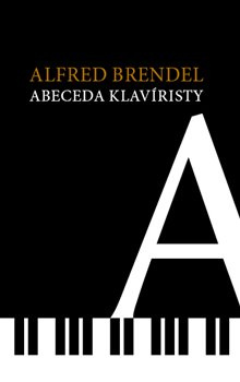 Abeceda klavíristy - Alfred Brendel