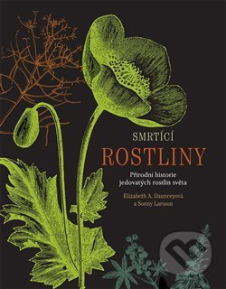 Smrtící rostliny - Sonny Larsson, Elizabeth A. Daunceyová