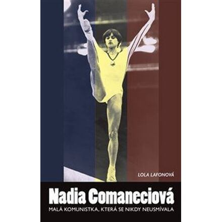 Nadia Comaneciová - Lola Lafonová