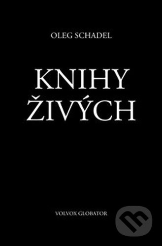 Knihy Živých - Oleg Schadel