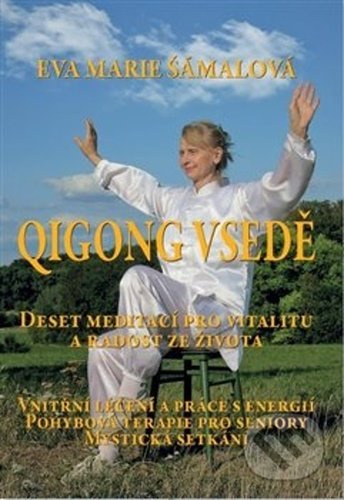 Qigong vsedě - Eva Marie Šámalová