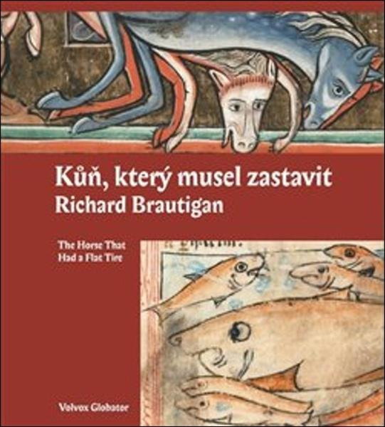 Kůň, který musel zastavit - Richard Brautigan