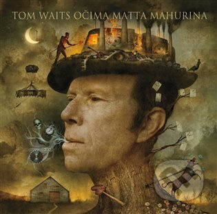 Tom Waits očima Matta Mahurina - Matt Mahurin