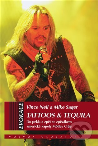 Tattoos &amp; Tequila - Vince Neil, Mike Sagar