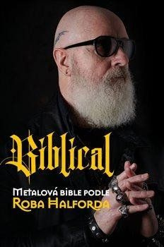 Biblical - Rob Halford, Ian Gittins