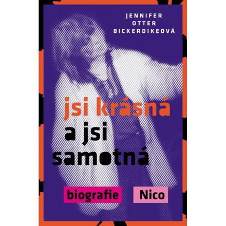 Jsi krásná a jsi samotná - Jennifer Otter Bickerdikeová