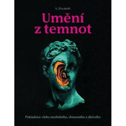 Umění z temnot - S. Elizabeth