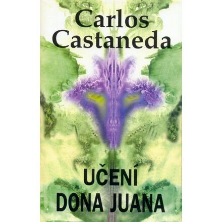 Učení dona Juana - Carlos Castaneda