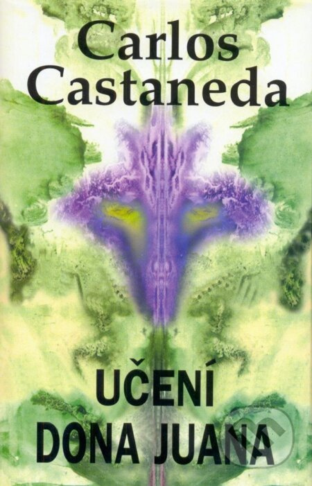 Učení dona Juana - Carlos Castaneda