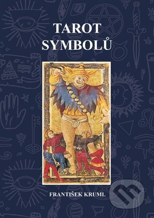 Tarot symbolů - František Kruml