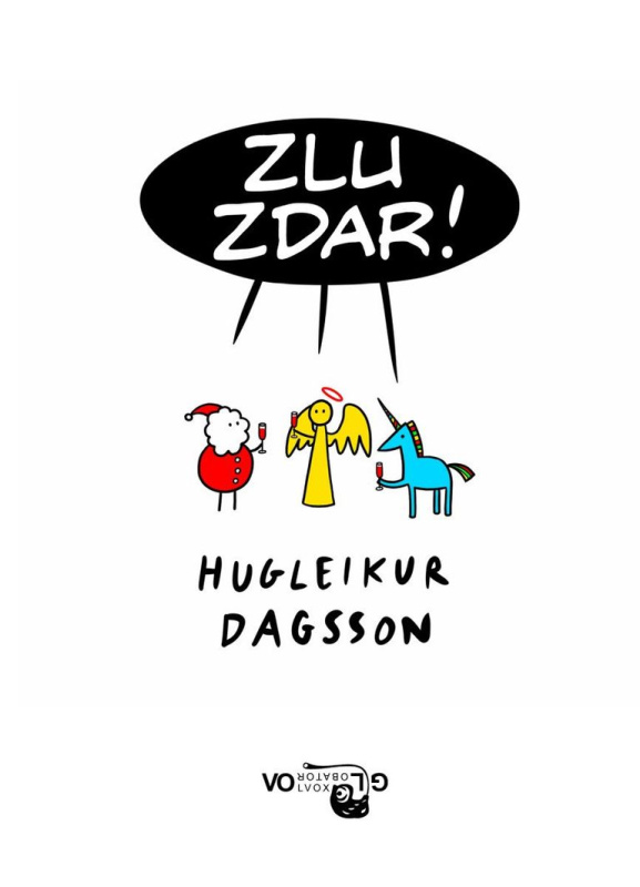 Zlu zdar! - Hugleikur Dagsson