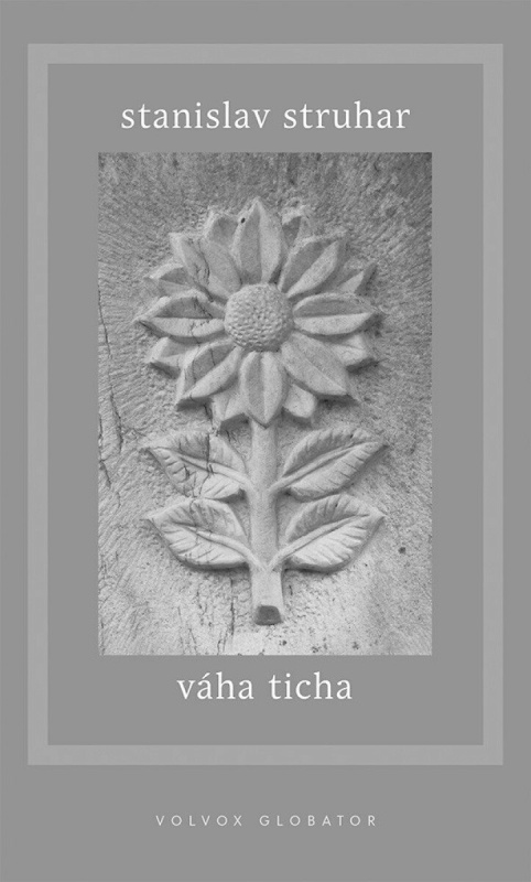 Váha ticha - Stanislav Struhar