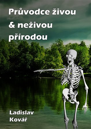 Průvodce živou &amp; neživou přírodou