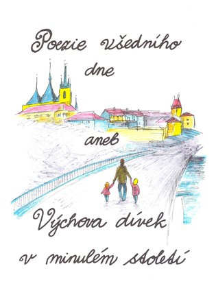 Poezie všedního dne - Michaela Maxová