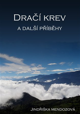 Dračí krev - Jindřiška Mendozová