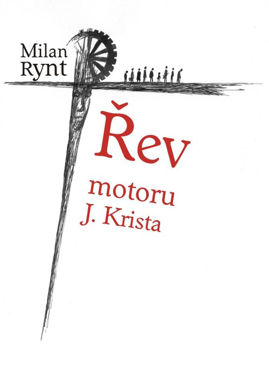 Řev motoru J. Krista -  Milan Rynt