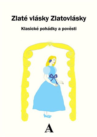 Zlaté vlásky Zlatovlásky