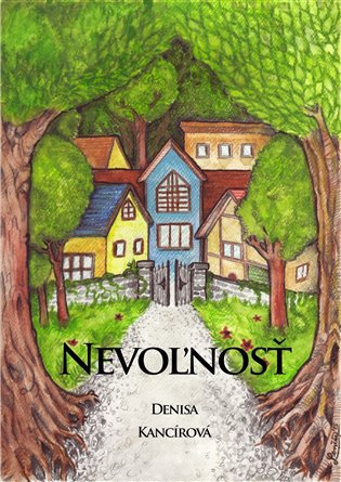 Nevoľnosť - Denisa Kancírová