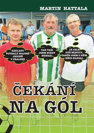 Čekání na gól - Martin Hattala