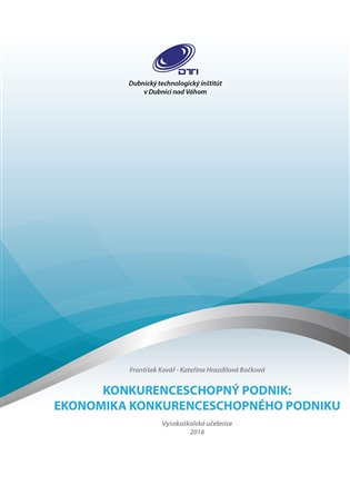 Konkurenceschopný podnik - František Kovář, Kateřina Hrazdilová - Bočková