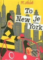 To je New York - Miroslav Šašek