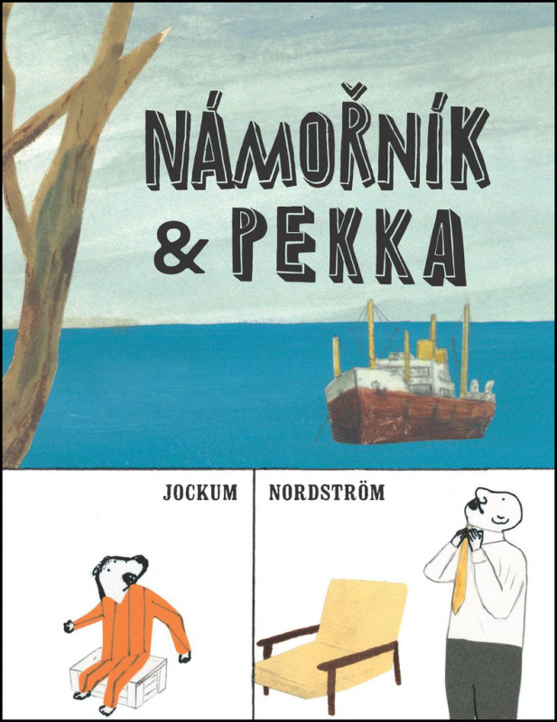 Námořník &amp; Pekka - Jockum Nordström