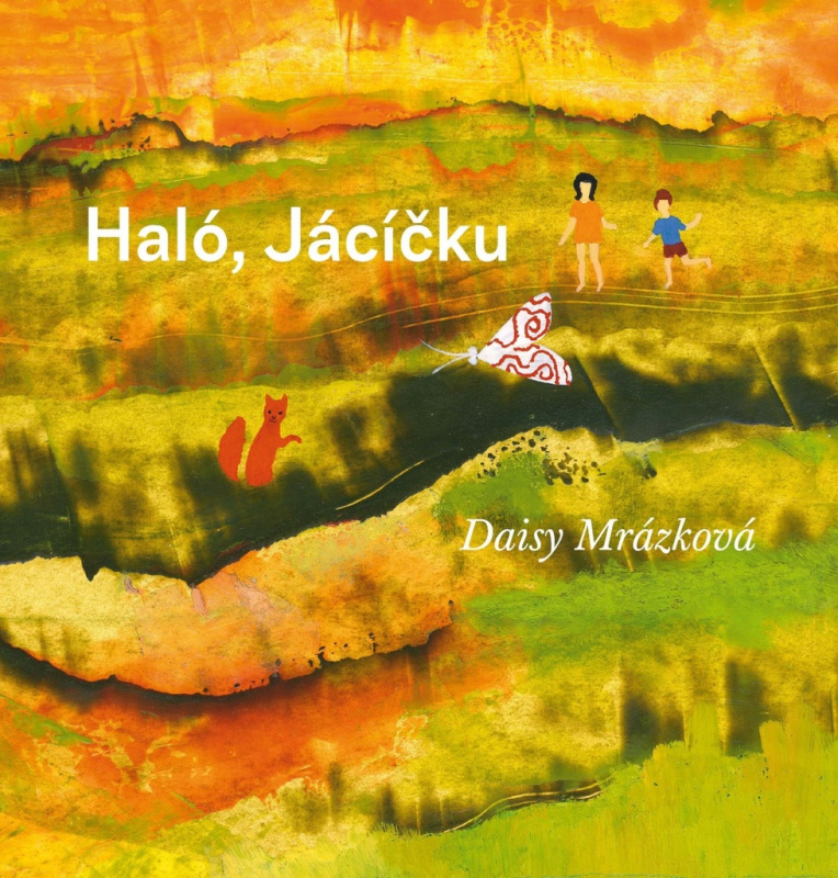 Haló, Jácíčku - Daisy Mrázková