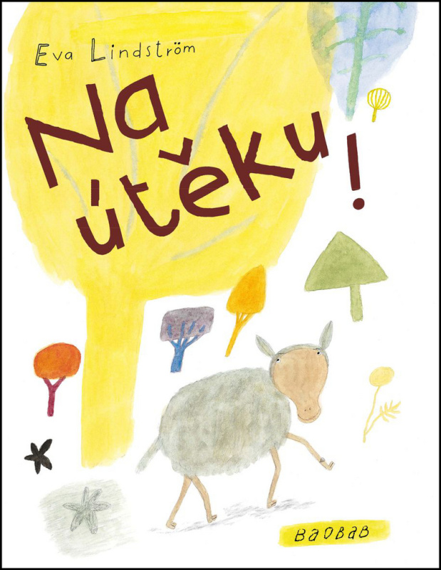 Na útěku! - Eva Lindström