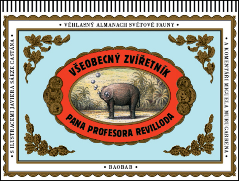 Všeobecný zvířetník pana profesora Revilloda - Miguel Murugarren