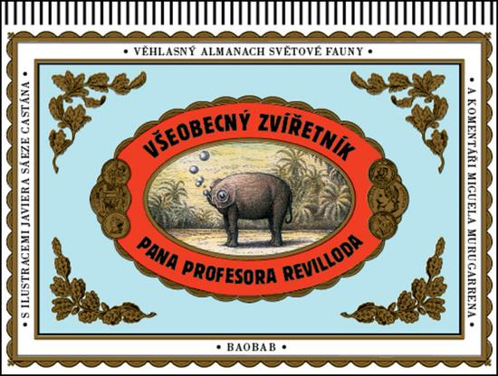 Všeobecný zvířetník pana profesora Revilloda - Miguel Murugarren