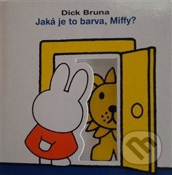 Jaká je to barva, Miffy? - Dick Bruna - kniha z kategorie Pro děti