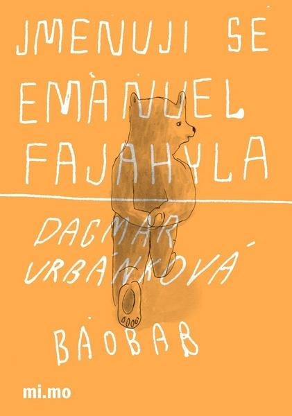 Jmenuji se Emanuel Fajahyla - Dagmar Urbánková