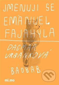 Jmenuji se Emanuel Fajahyla - Dagmar Urbánková