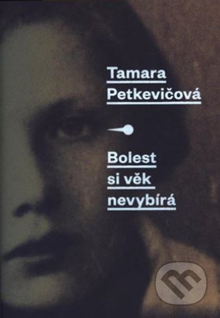 Bolest si věk nevybírá - Tamara Petkevičová