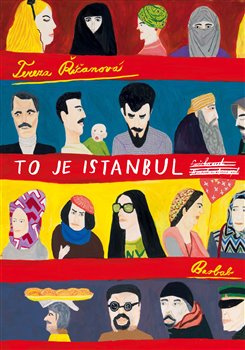To je Istanbul - Tereza Říčanová