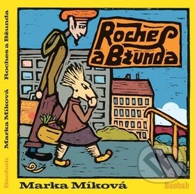 Roches a Bžunda - Marka Míková
