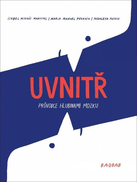 Uvnitř - Madalena Matoso, Maria Manuel Pedrosa, Isabel Minhós Martins