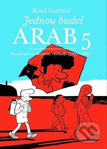 Jednou budeš Arab 5 - Riad Sattouf