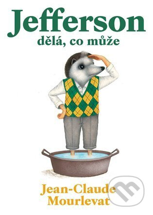 Jefferson dělá, co může - Jean-Claude Mourlevat
