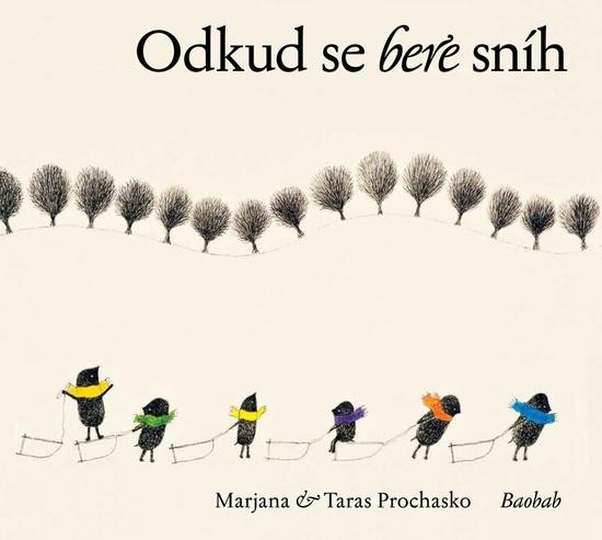 Odkud se bere sníh - Taras Prochasko, Marjana Prochasko