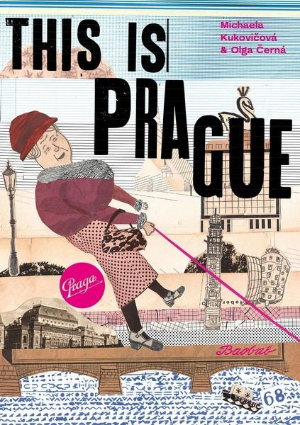 This is Prague - Olga Černá, Michaela Kukovičová (ilustrátor) - kniha z kategorie Sprievodcovia Európou